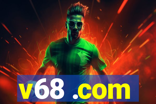 v68 .com